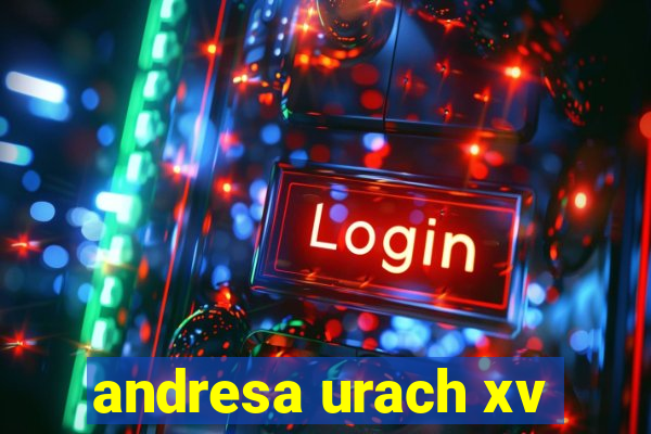 andresa urach xv